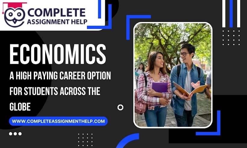 Economics- A High Paying Career Option For Students Across The Globe